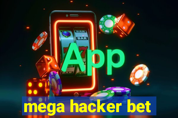 mega hacker bet